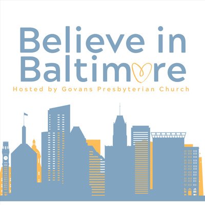 Believe in Baltimore Podcast